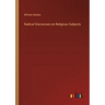 Radical Discourses on Religious Subjects