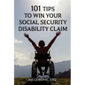 101 Tips to Win Your Social Security Disability Claim