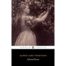 Alfred Lord Tennyson: Selected Poems
