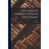 The Concise Sanskrit-English Dictionary