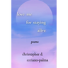 love me for staying alive