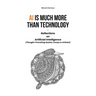 AI is much more than Technology: Reflections on Artificial Intelligence - (Thought-Provoking Quotes, Essays & Articles)