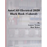 AutoCAD Electrical 2020 Black Book (Colored)