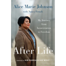 After Life: My Journey from Incarceration to Freedom