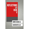 Reflections on Risk V