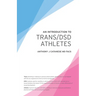 An Introduction to Trans/DSD Athletes