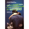 On the Bright Side, I'm Now the Girlfriend of a Sex God: Further Confessions of Georgia Nicolson
