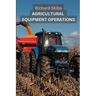 Agricultural Equipment Operations