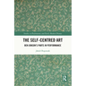 The Self-Centred Art: Ben Jonson's Parts in Performance