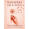 Whispers of a Soul: Volume 1: Volume 1