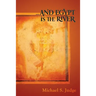 ...and Egypt Is the River