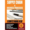 Supply Chain Management in SAP: Business Processes in SAP (Full Color)