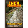 Inca Footprints: Walking Tours Of Cusco And The Sacred Valley