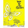 Hope for the Flowers