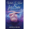 What I Know for Sure: About Dreams and Visions
