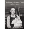 The Twenty-Seventh Child: A Witness of History