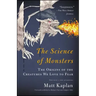 The Science of Monsters: The Origins of the Creatures We Love to Fear