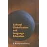 Cultural Globalization and Language Education