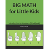 BIG MATH for Little Kids: Introduction to Numbers (Workbook)