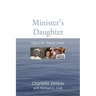 Minister's Daughter: One Life, Many Lives