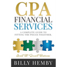 CPA Financial Services: A Complete Guide to Fitting the Pieces Together