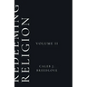 Redeeming Religion Volume II: Living Toward the End