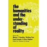 The Humanities and the Understanding of Reality