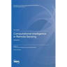 Computational Intelligence in Remote Sensing: Volume II