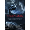 Raven Man: And Other Tales of Terror and Suspense