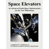 Space Elevators: An Advanced Earth-Space Infrastructure for the New Millennium