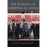The Business of Lobbying in China