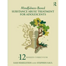 Mindfulness-Based Substance Abuse Treatment for Adolescents: A 12-Session Curriculum