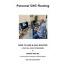 How to use a CNC Router: A practical guide for beginners