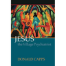 Jesus the Village Psychiatrist