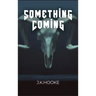 Something Coming