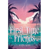 First Time Friends