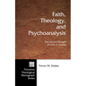 Faith, Theology, and Psychoanalysis: The Life and Thought of Harry S. Guntrip