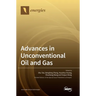 Advances in Unconventional Oil and Gas