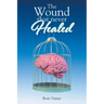 The Wound That Never Healed