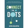 Connect The Dots: How to Turn Strangers Into Meaningful Network Relationships