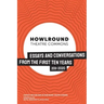 HowlRound Theatre Commons: Essays and Conversations from the First Ten Years (2011-2020)