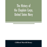 The history of the Chaplain Corps, United States Navy