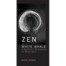 Zen and the White Whale: A Buddhist Rendering of Moby-Dick