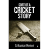 Sort of a Cricket Story