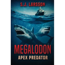 Megalodon: Apex Predator