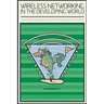 Wireless Networking in the Developing World: Black and White Version