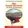 This Grand Spectacle: The Battle of Chattanooga