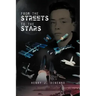 From the Streets to the Stars