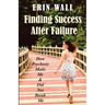 Finding Success After Failure: How Psychosis Made Me and Did Not Break Me