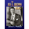 The Joe E. Brown Films